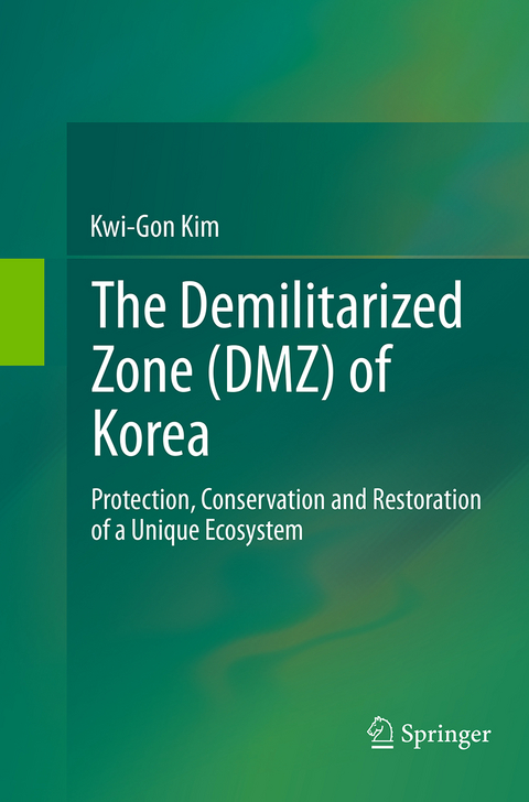 The Demilitarized Zone (DMZ) of Korea - Kwi-Gon Kim