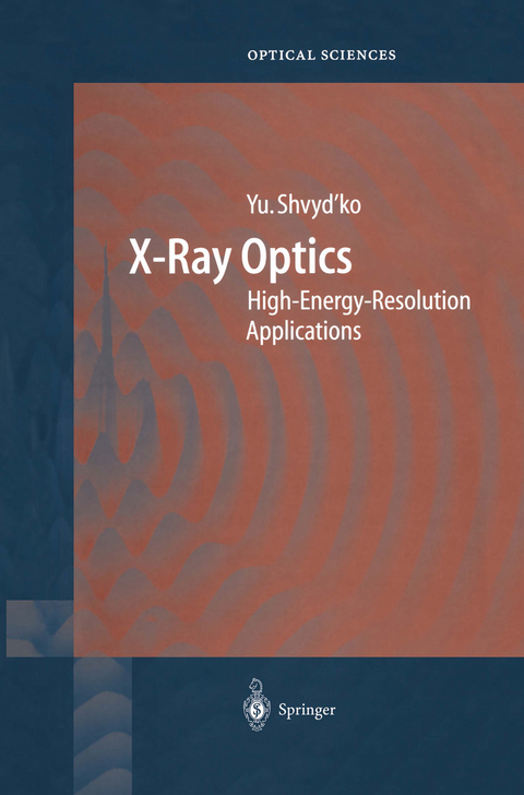 X-Ray Optics - Yuri Shvyd'ko