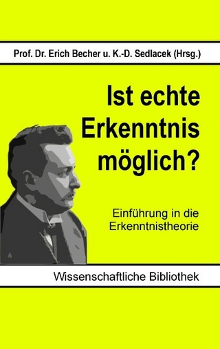 Ist echte Erkenntnis möglich?