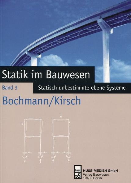 Statik im Bauwesen - Fritz Bochmann,  Werner Kirsch