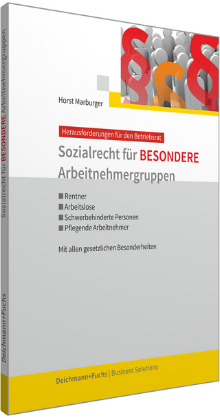 Sozialrecht für besondere Arbeitnehmergruppen