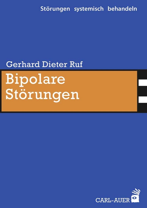 Bipolare St&ouml;rungen - Gerhard Dieter Ruf