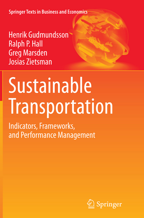 Sustainable Transportation - Henrik Gudmundsson, Ralph P. Hall, Greg Marsden, Josias Zietsman