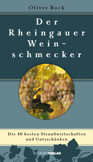 Der Rheingauer Weinschmecker - Oliver Bock