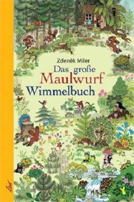 Das gro&szlig;e Maulwurf Wimmelbuch