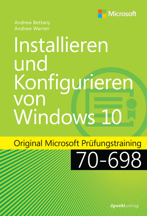 Installieren und Konfigurieren von Windows 10 - Andrew Bettany, Andrew James Warren