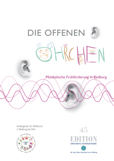 Die offenen &Ouml;hrchen - Musikalische Fr&uuml;hf&ouml;rderung in Bedburg - Marianne Quast