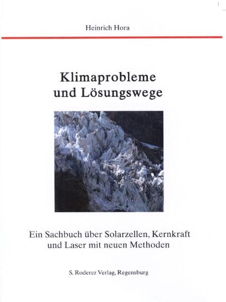 Klimaprobleme - L&ouml;sungswege - Heinrich Hora