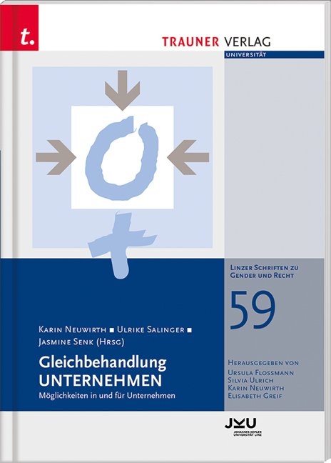 Gleichbehandlung UNTERNEHMEN - Karin Neuwirth, Ulrike Sallinger, Jasmine Senk