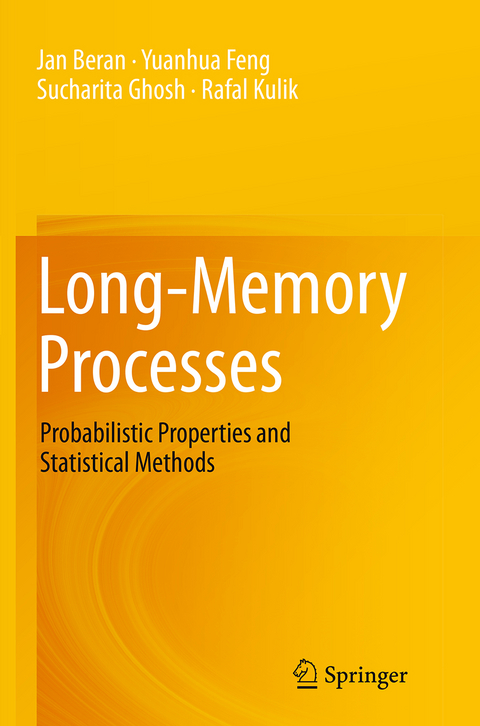Long-Memory Processes - Jan Beran, Yuanhua Feng, Sucharita Ghosh, Rafal Kulik