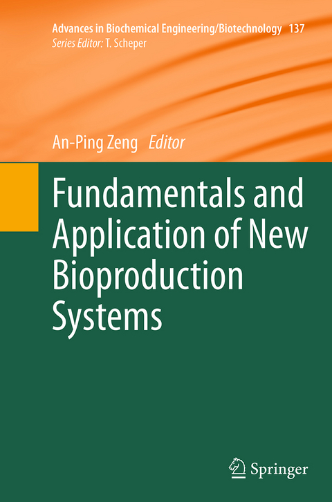 Fundamentals and Application of New Bioproduction Systems - 