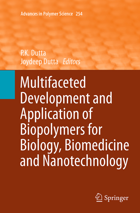 Multifaceted Development and Application of Biopolymers for Biology, Biomedicine and Nanotechnology - 