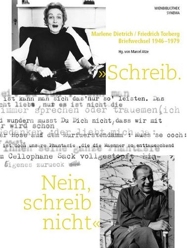 Schreib. Nein, schreib nicht - Marlene Dietrich, Friedrich Torberg