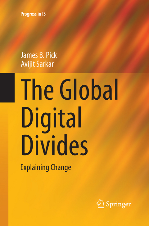The Global Digital Divides - James B. Pick, Avijit Sarkar