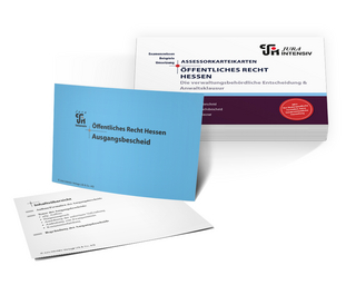 Assessor Karteikarten ÖR Hessen - Die verwaltungsbehördliche Entscheidung & Anwaltsklausur