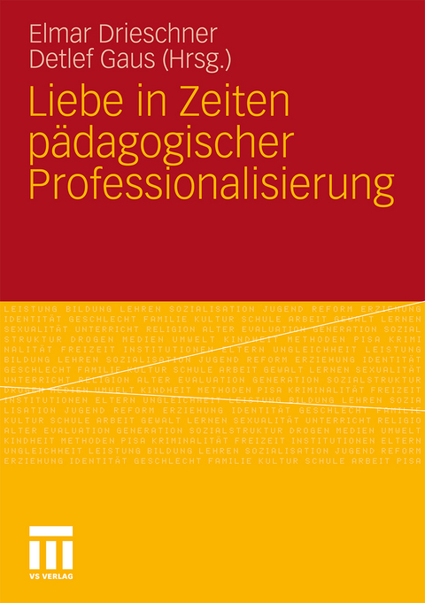 Liebe in Zeiten p&auml;dagogischer Professionalisierung - 