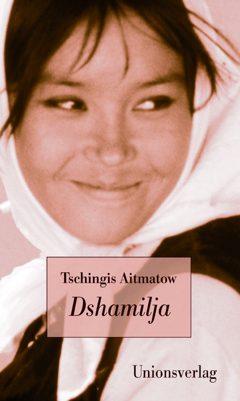 Dshamilja - Tschingis Aitmatow
