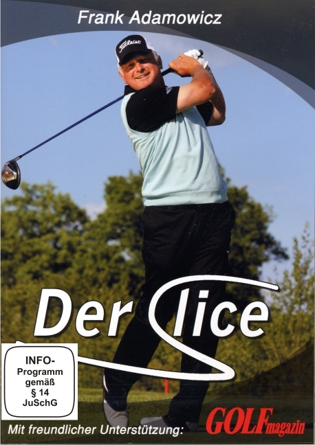 Golf - Der Slice - Frank Adamowicz