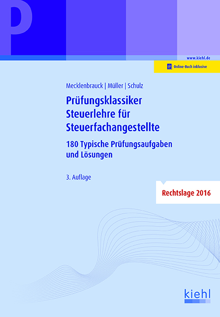 Prüfungsklassiker Steuerlehre für Steuerfachangestellte