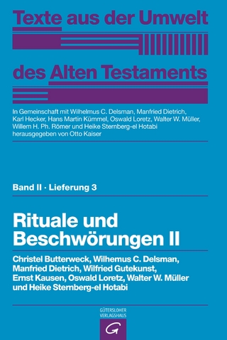 Texte aus der Umwelt des Alten Testaments, Bd 2: Religiöse Texte / Rituale und Beschwörungen II