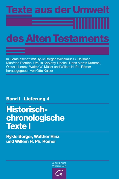 Texte aus der Umwelt des Alten Testaments, Bd 1: Rechts- und Wirtschaftsurkunden. / Historisch-chronologische Texte I - Rykle Borger, Walther Hinz, Willem H. Ph. R&ouml;mer