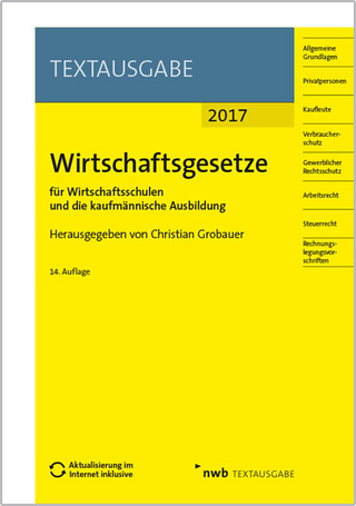 Wirtschaftsgesetze für Wirtschaftsschulen und die kaufmännische Ausbildung
