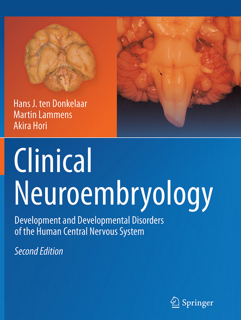 Clinical Neuroembryology - Hans J. ten Donkelaar, Martin Lammens, Akira Hori
