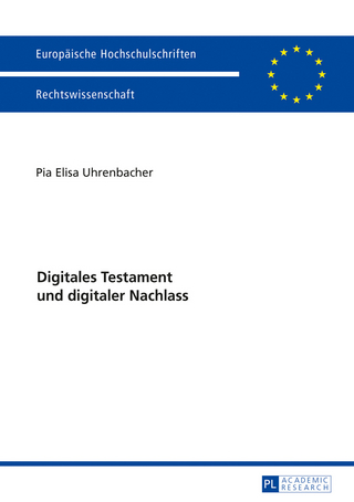 Digitales Testament und digitaler Nachlass