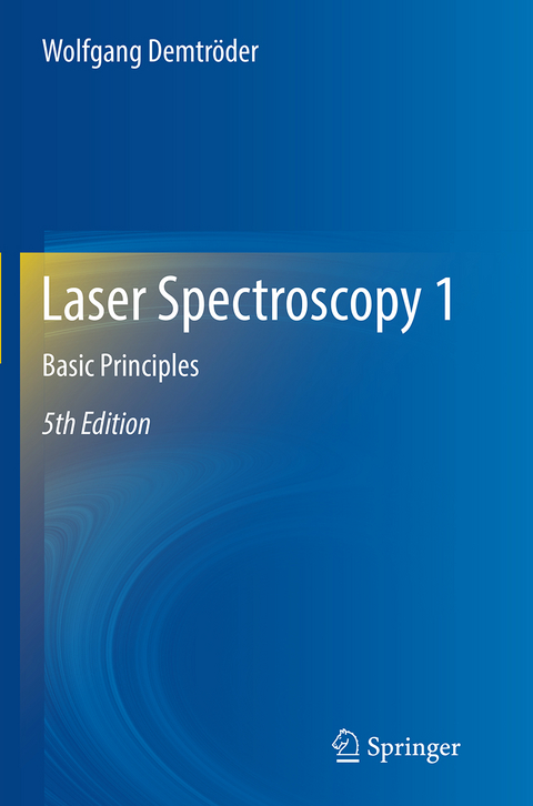 Laser Spectroscopy 1 - Wolfgang Demtr&ouml;der