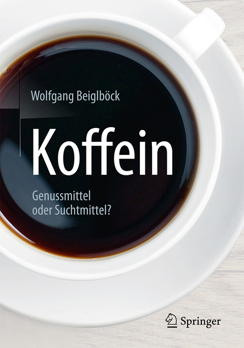 Koffein - Wolfgang Beiglb&ouml;ck