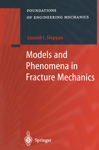 Models and Phenomena in Fracture Mechanics