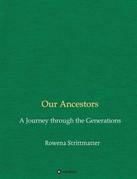 Our Ancestors - Rowena Strittmatter
