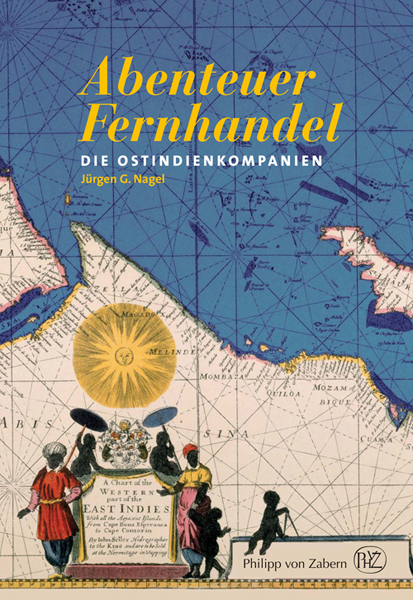 Abenteuer Fernhandel - J&uuml;rgen G. Nagel