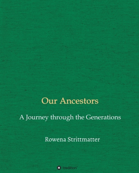 Our Ancestors - Rowena Strittmatter