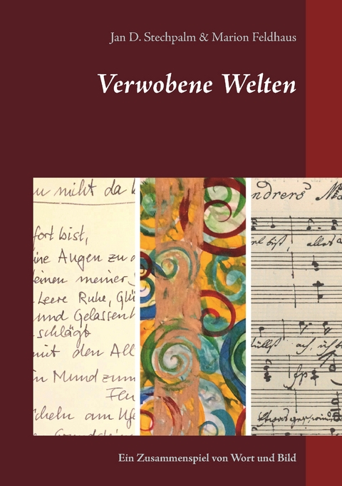 Verwobene Welten - Jan D. Stechpalm, Marion Feldhaus