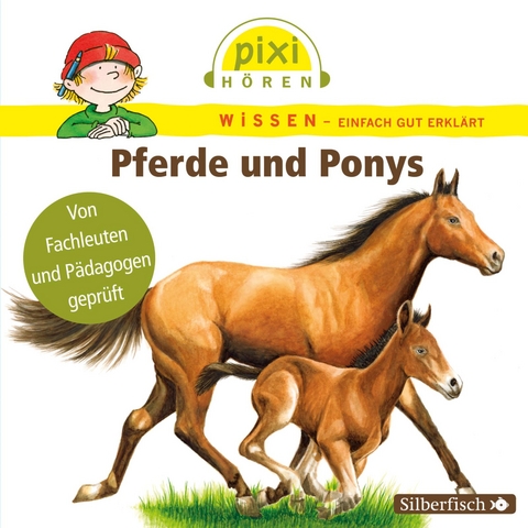 Pixi Wissen: Pferde und Ponys - Cordula Th&ouml;rner, Martin Nusch, Hanna S&ouml;rensen