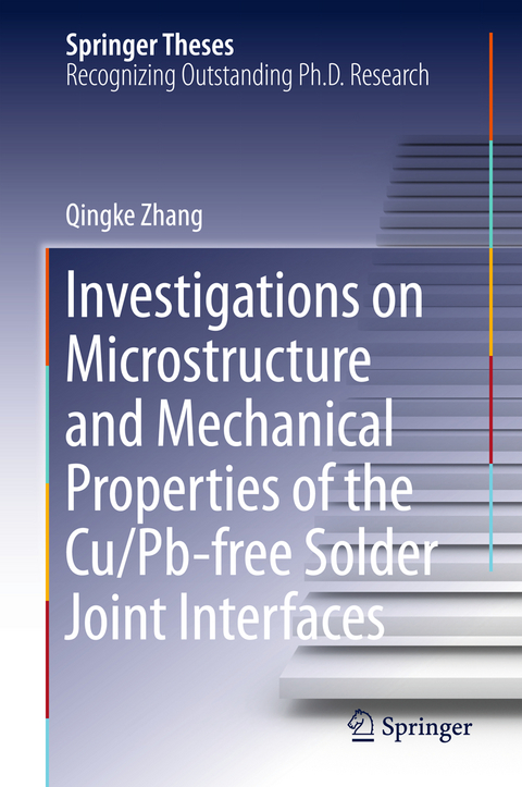 Investigations on Microstructure and Mechanical Properties of the Cu/Pb-free Solder Joint Interfaces - Qingke Zhang