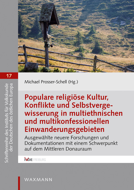Populare religi&ouml;se Kultur, Konflikte und Selbstvergewisserung in multiethnischen und multikonfessionellen Einwanderungsgebieten - 