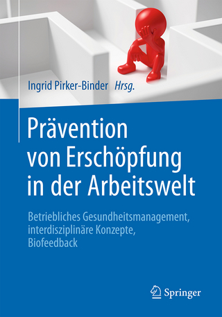 Prävention von Erschöpfung in der Arbeitswelt