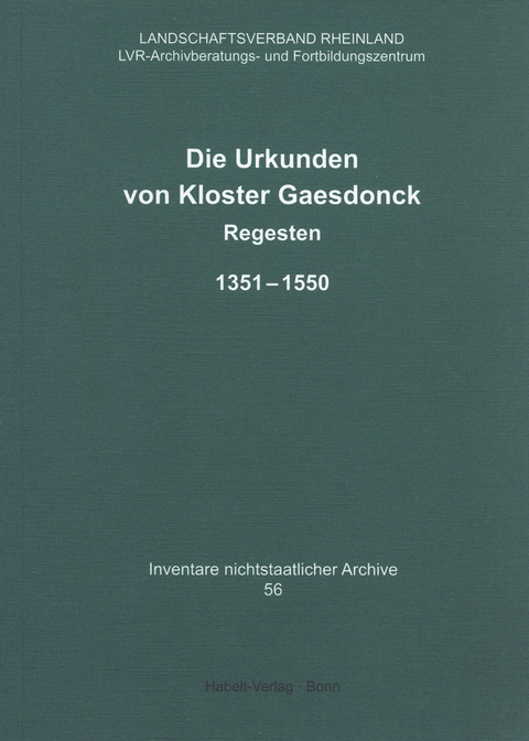 Die Urkunden von Kloster Gaesdonck