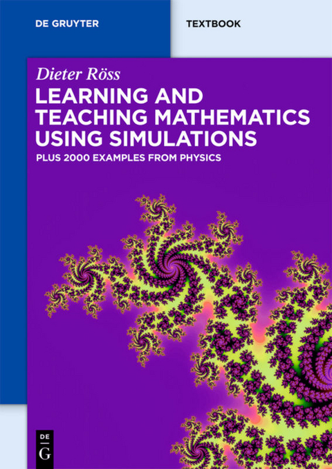 Learning and Teaching Mathematics using Simulations - Dieter Röss