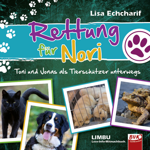 Rettung f&uuml;r Nori &ndash; Toni und Jonas als Tiersch&uuml;tzer unterwegs - Lisa Echcharif