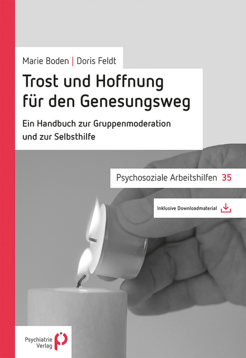 Trost und Hoffnung f&uuml;r den Genesungsweg - Marie Boden, Doris Feldt