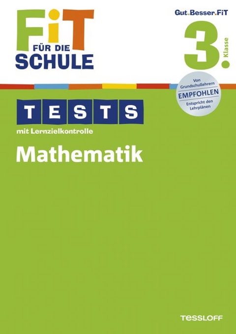Fit f&uuml;r die Schule: Tests mit Lernzielkontrolle. Mathematik 3. Klasse - Peter Kohring