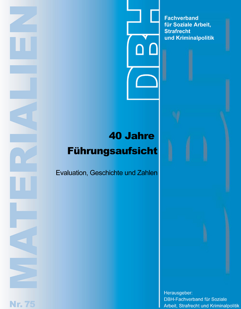 40 Jahre F&uuml;hrungsaufsicht