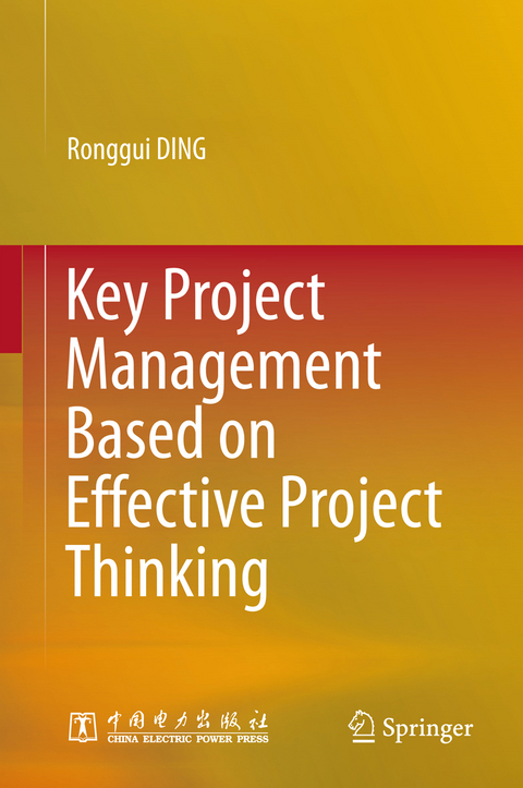 Key Project Management Based on Effective Project Thinking - Ronggui DING