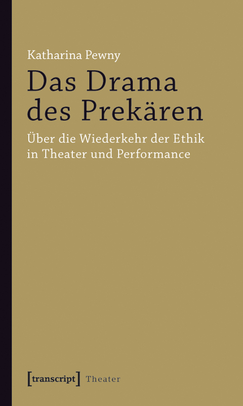 Das Drama des Prek&auml;ren - Katharina Pewny