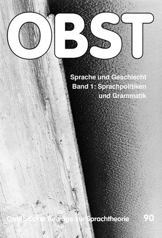Sprache und Geschlecht. Band 1: Sprachpolitiken und Grammatik