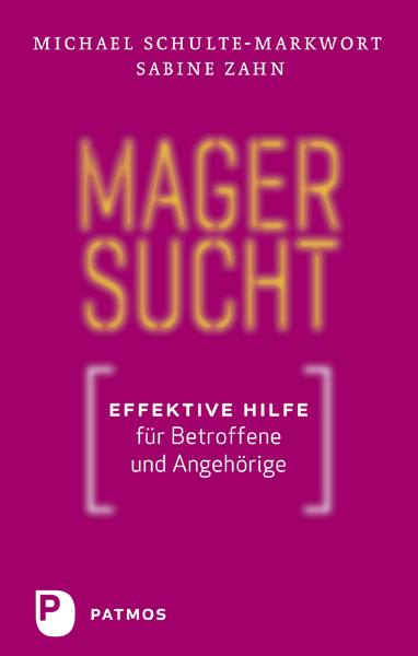 Magersucht - Michael Schulte-Markwort, Sabine Zahn