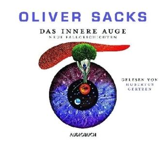 Das innere Auge - Oliver Sacks